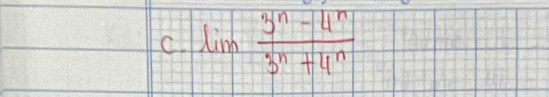 lim  (3^n-4^n)/3^n+4^n 