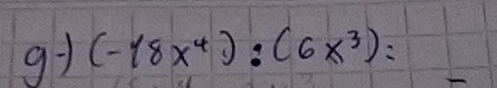 (-18x^4):(6x^3)=