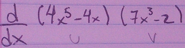  d/dx (4x^5-4x)(7x^3-2)
-10x^2y^3z^(-10)
1