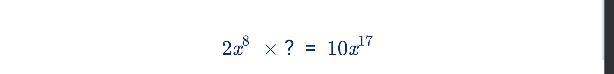 2x^8* ?=10x^(17)