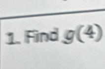 Find g(4)