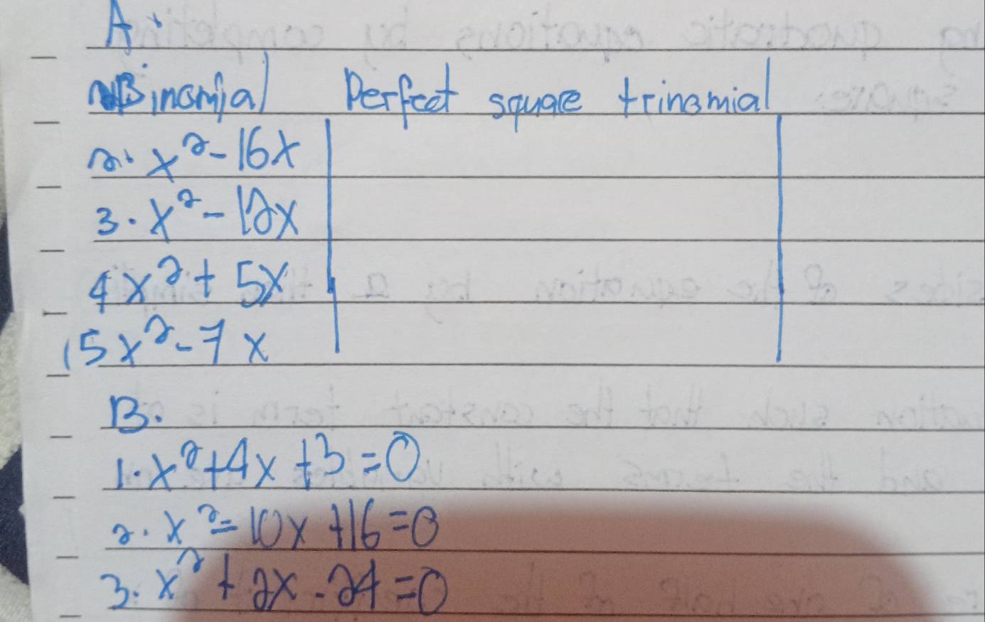 Solved: A mnanial Perfect squace trinamial x^2-16x 3. x^2-12x 4x^2+5x ...
