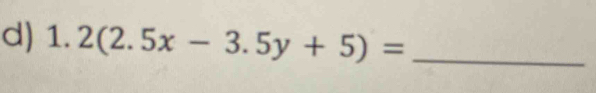 1.2(2.5x-3.5y+5)= _