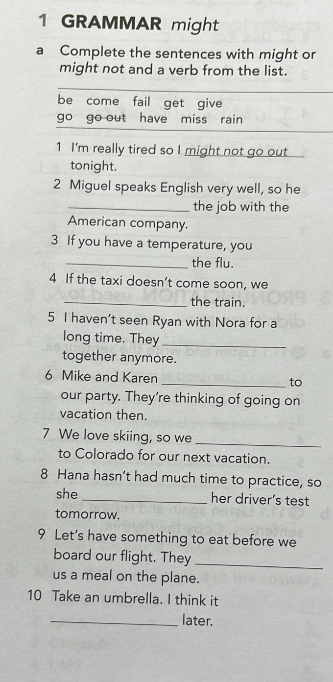 Solved: GRAMMAR might a Complete the sentences with might or might not ...