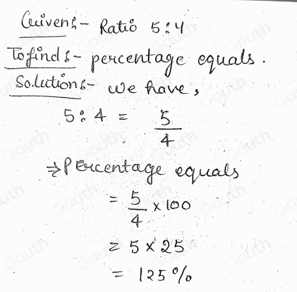 Solved: fiond the precenteye err due to mistake. the ratio of 5: 4 ...
