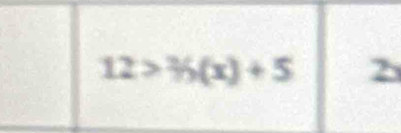 12>^2/_9(x)+5 2