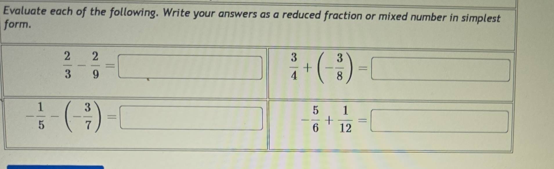 Solved: Evaluate each of the following. Write your answers as a reduced ...