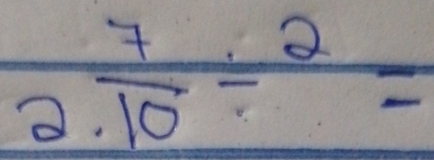 2. 7/10 / 2= 
f(1)/2)