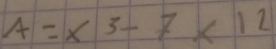 A=x^3-7x12