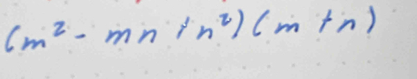 (m^2-mn/n^2)(m+n)