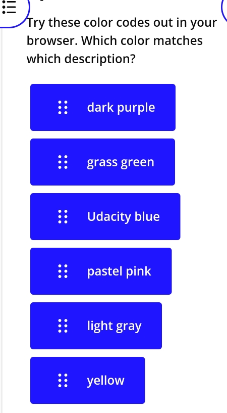 Solved: Try these color codes out in your browser. Which color matches ...