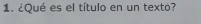 ¿Qué es el título en un textó?