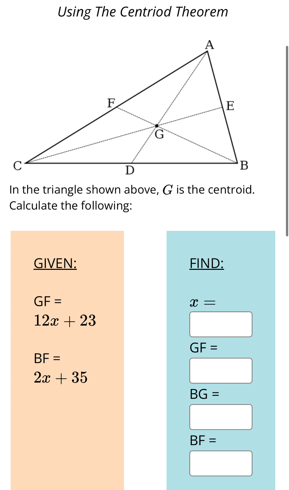 Solved: Using The Centriod Theorem In the triangle shown above, G is ...