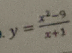 y= (x^2-9)/x+1 