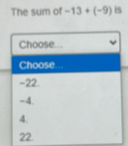 The sum of -13+(-9) is