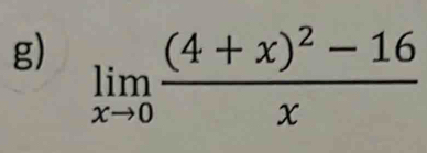 limlimits _xto 0frac (4+x)^2-16x