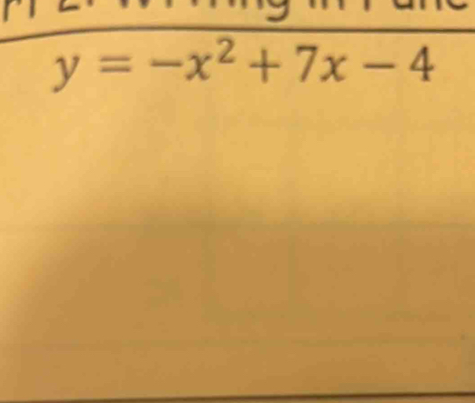 y=-x^2+7x-4