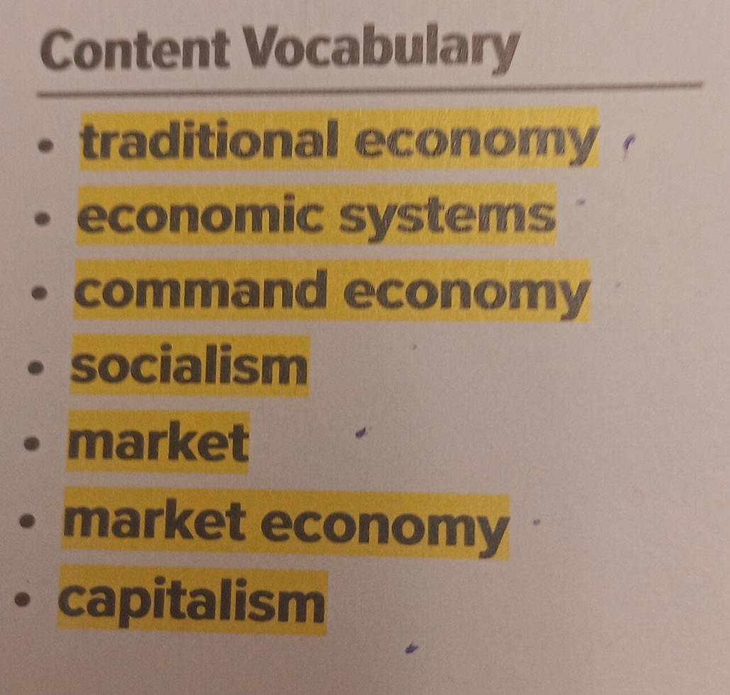 Content Vo wecumme y
traditional economy
economic systems
command economy
socialism
market
market economy
capitalism