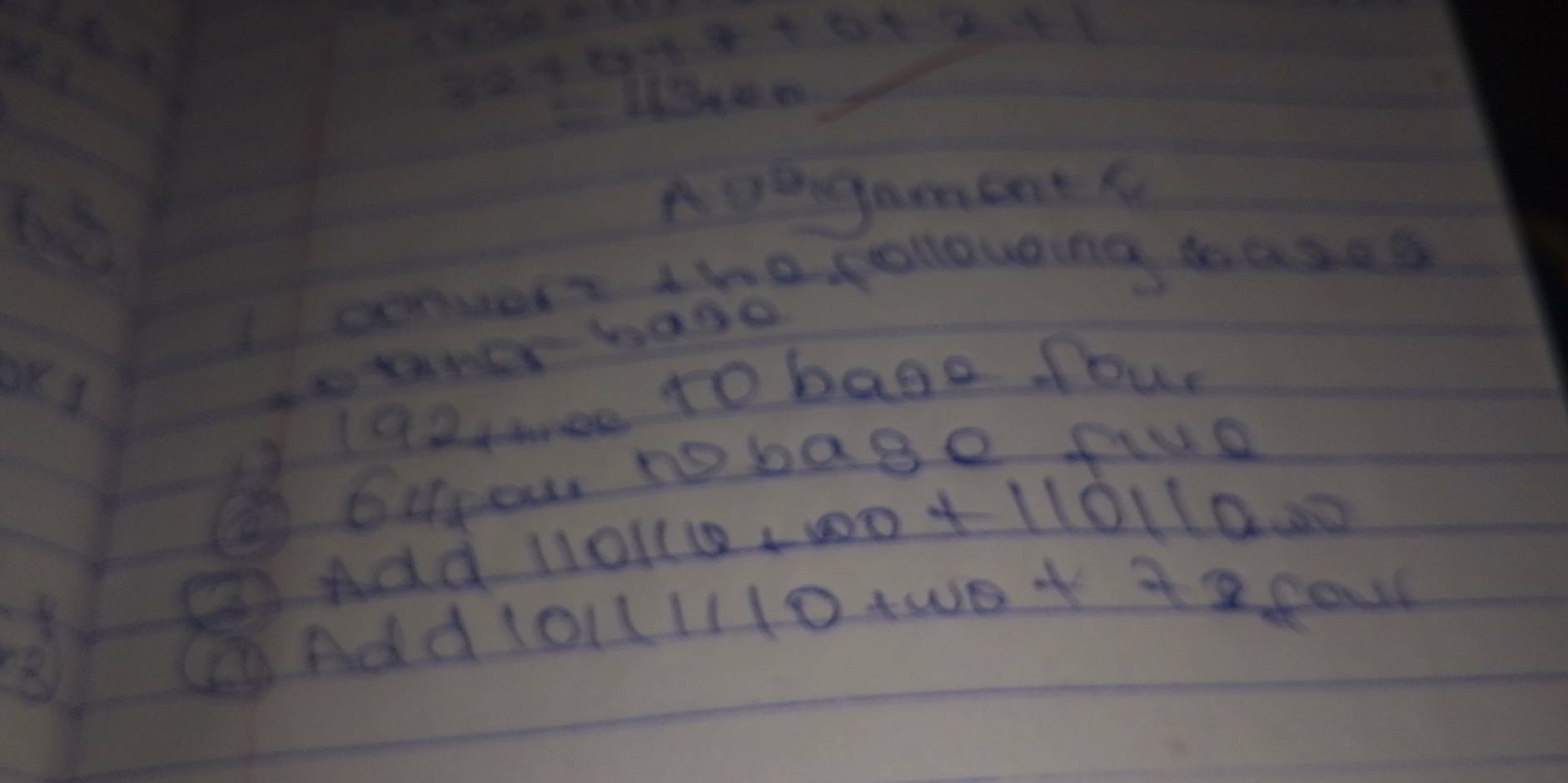 x_3/20.5.5=
 1/2 (h= 1/2 *  1/2 g
32+0+7+6+2+1
=1134cm
ADegament s 
Iconyess th0 follouding 30as0s 
1924ee to bage four 
oyfpour robage fie 
③ Add 110116+100+11011000
2 Add
1011110+woo+78fol