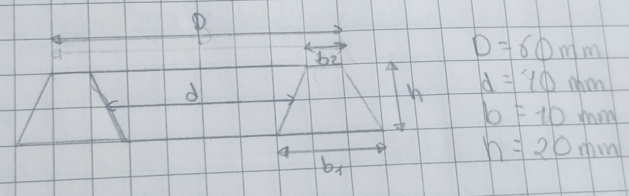 b2
D=60mm
d 
th d=40mm
b=10mm
A
h=20mm
b_1