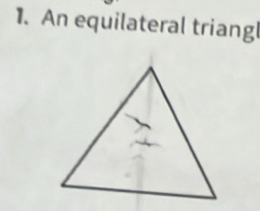 An equilateral triangl