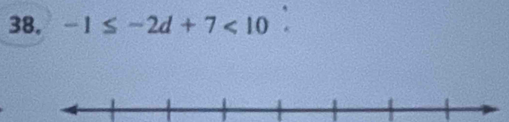 -1≤ -2d+7<10</tex>