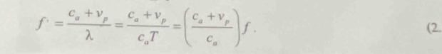 f'=frac c_a+v_plambda =frac C_a+V_pc_aT=(frac C_a+V_pc_a)f. (2.