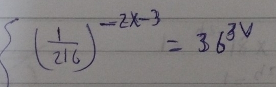 ∈t ( 1/216 )^-2x-3=36^(3v)