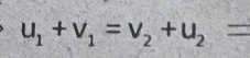 u_1+v_1=v_2+u_2=