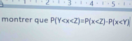 3 | ，4.1 5 
montrer que P(Y