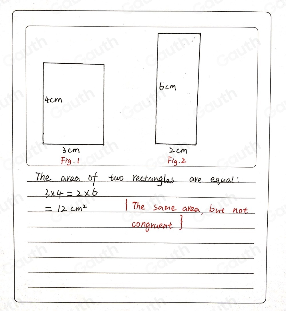 Solved: Draw two rectangles that have the same area, but are not ...