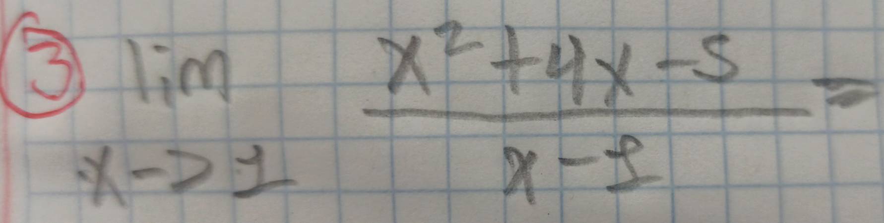 3 limlimits _xto 1 (x^2+4x-5)/x-2 =