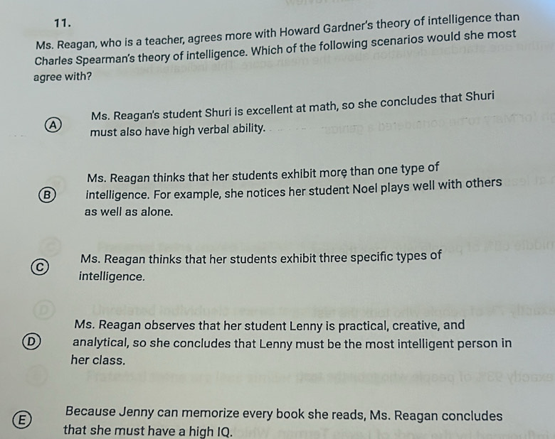 Solved: Ms. Reagan, who is a teacher, agrees more with Howard Gardner's ...
