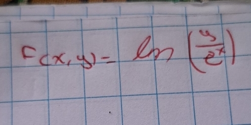 F(x,y)=ln ( y/e^x )