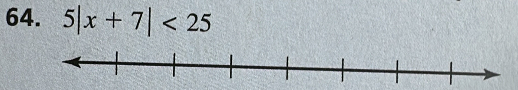 5|x+7|<25</tex>