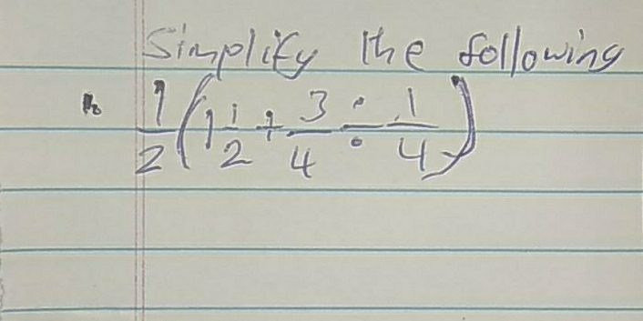 Simplify the following
 1/2 (1 1/2 + 3/4 /  1/4 )