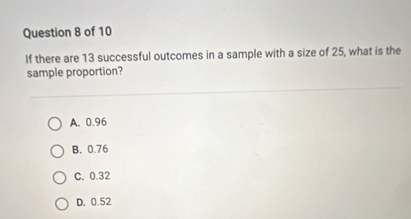 Solved: If there are 13 successful outcomes in a sample with a size of ...