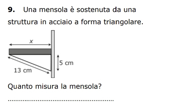 Una mensola è sostenuta da una 
struttura in acciaio a forma triangolare. 
Quanto misura la mensola? 
_