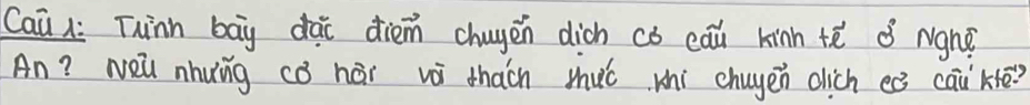 Cai l: Thinn bāy dài diém chagen dich có eai kinn te ǒ Nghì 
An? Nei nhung cò hái wi thach muc xhi chuyen dich eò cai ktē?