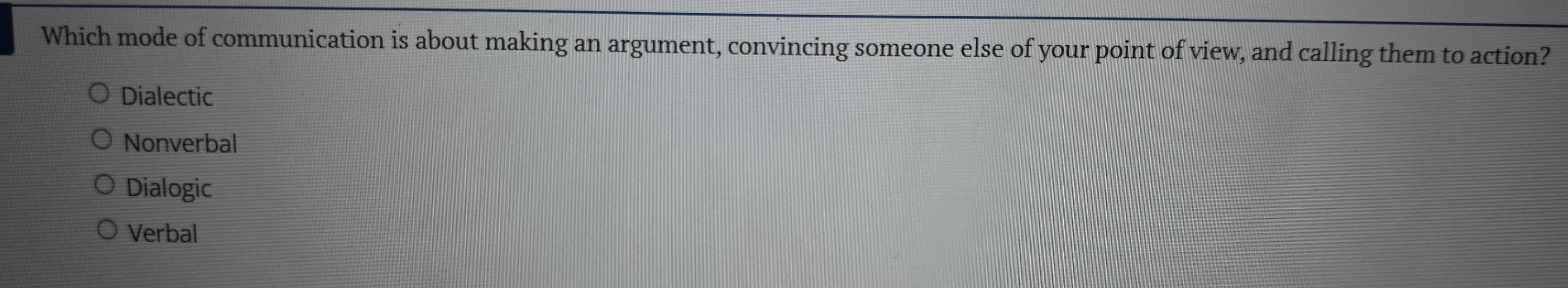 Solved: Which mode of communication is about making an argument ...
