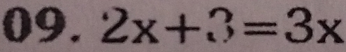 2x+3=3x