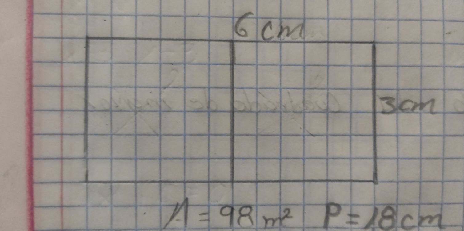 6cm
3cm
A=98m^2p=18cm