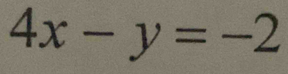 4x-y=-2