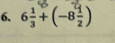 6. 6÷+(-8÷)