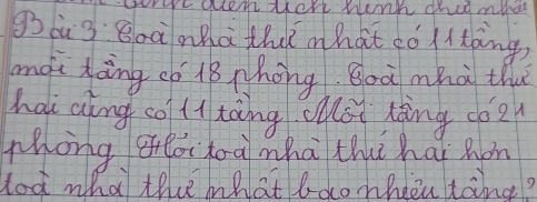 wrt ques york hunk chid mbet 
g3aù3 Boà oà thǐ what có/ltāng) 
mói tāng có lB phōng goà mhà thu 
hai aing cot1toing OMst king c62 
Zhong goitoà whà thi hai hon 
Hod what the mhat boomhiutong?