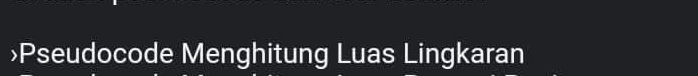 »Pseudocode Menghitung Luas Lingkaran