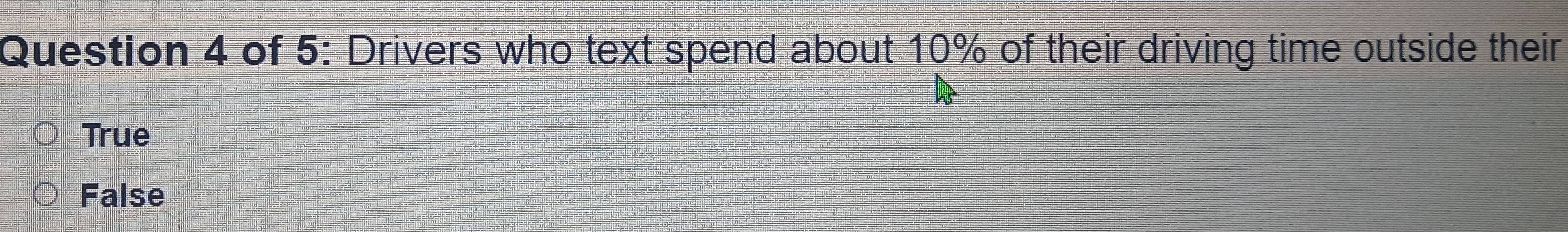 Solved: of 5: Drivers who text spend about 10% of their driving time