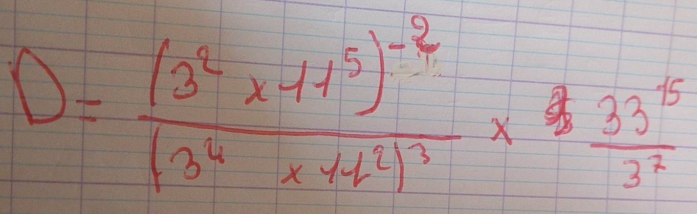 D-frac (3^2x+4^5)^- 2/3 (3^4x+4^2)^2* 3 33^5/3^2 