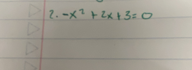 -x^2+2x+3=0