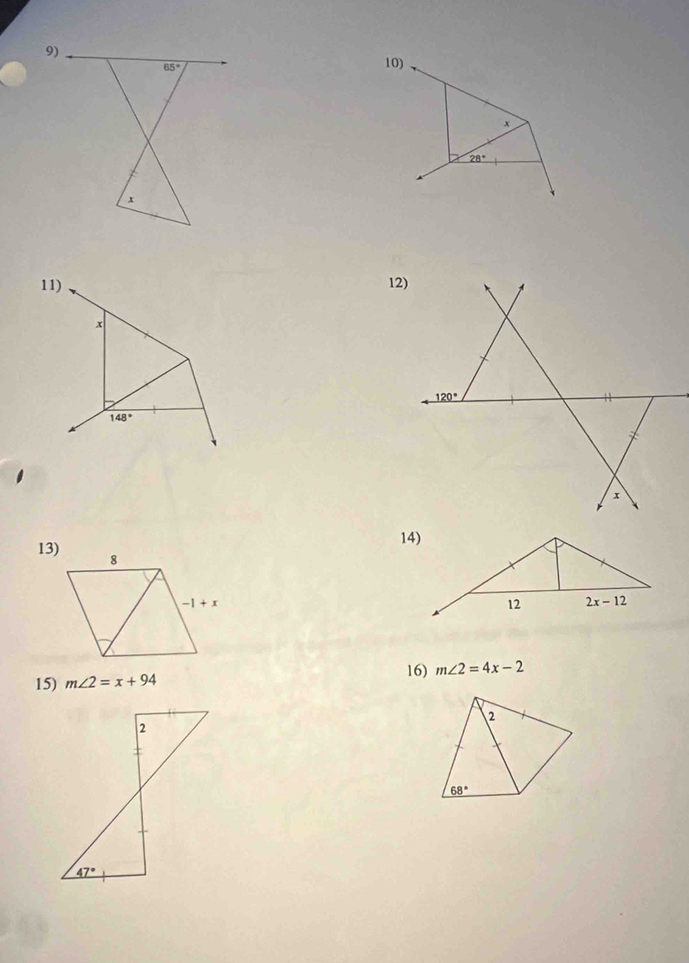 28°
11)12
14)
13)
16) m∠ 2=4x-2
15) m∠ 2=x+94